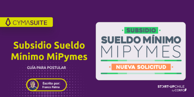 Subsidio Sueldo Mínimo MiPymes. Guía para postular