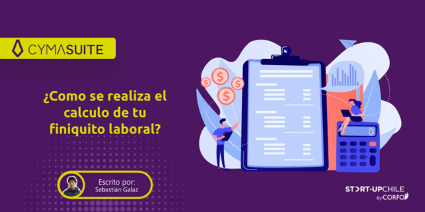 ¿Cómo se realiza el cálculo de tu finiquito laboral?