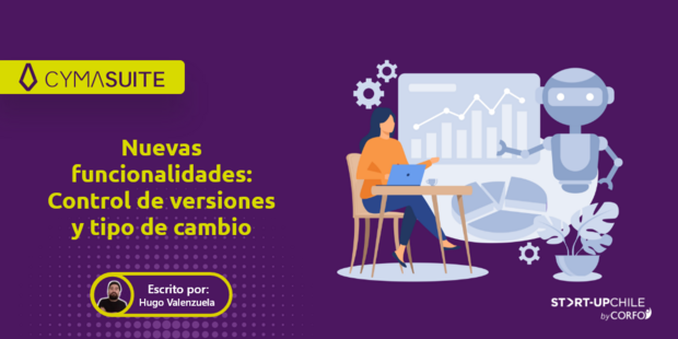 Nuevas funcionalidades: Control de versiones y tipo de cambio
